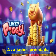 Avaliador premiado reclame aqui